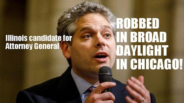 Illinois Attorney General Candidate Robbed in Broad Daylight in Chicago