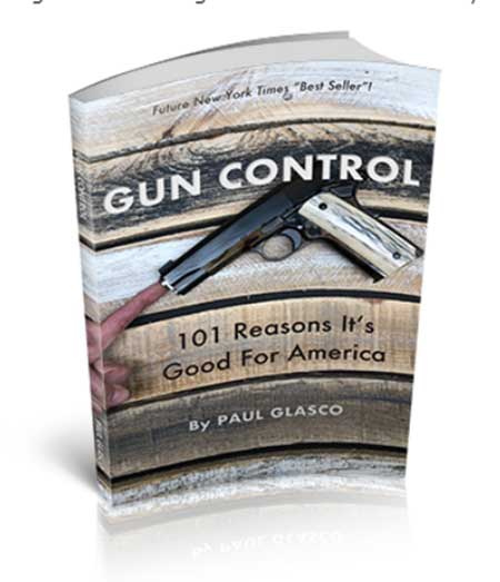 Gun Control 101 Reasons It's Good for America (courtesy ammoland.com)