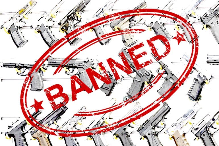 guns will be banned