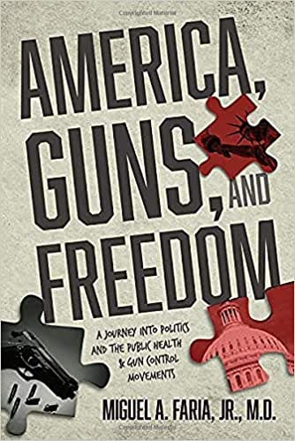 America, Guns, and Freedom Miguel Faria